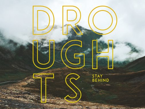 stay behind droughts