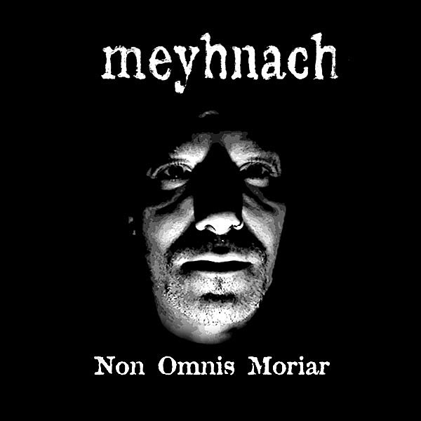 Meyhnach Non Omnis Moriar cover