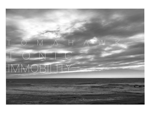 Tomahawk - Tonic Immobility