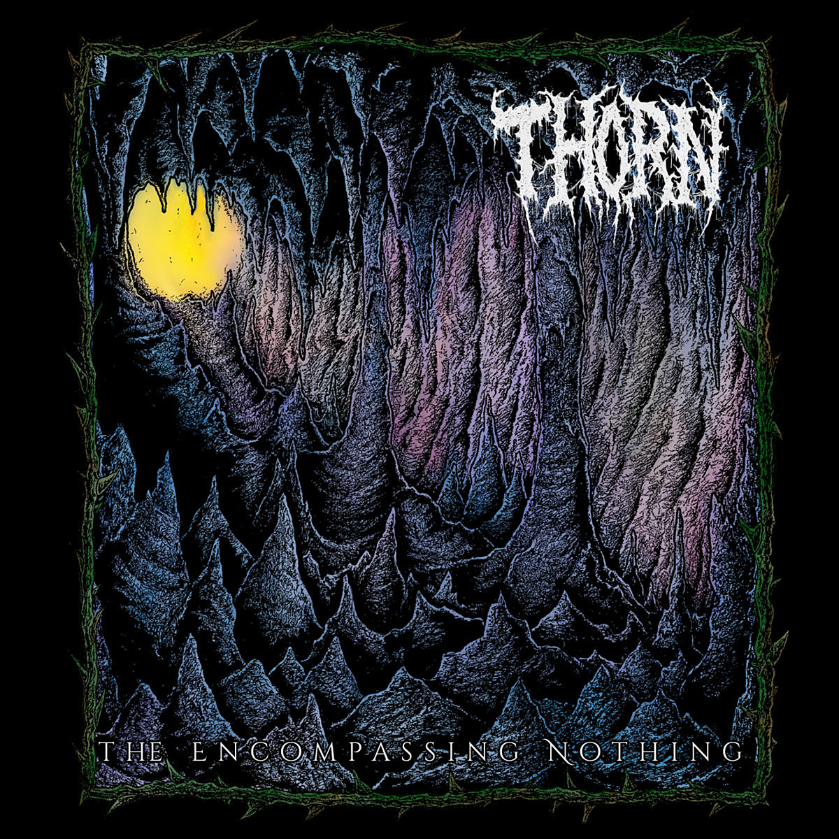 Thorn - The Encompassing Nothing