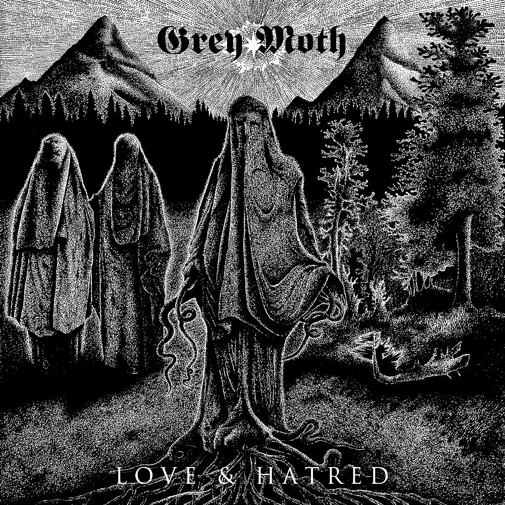 Grey Moth Love & Hatred