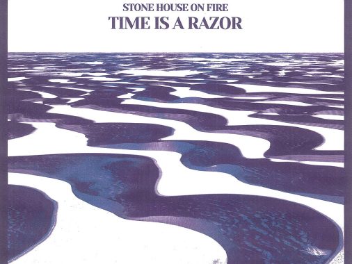 Stone House on Fire Time is a Razor