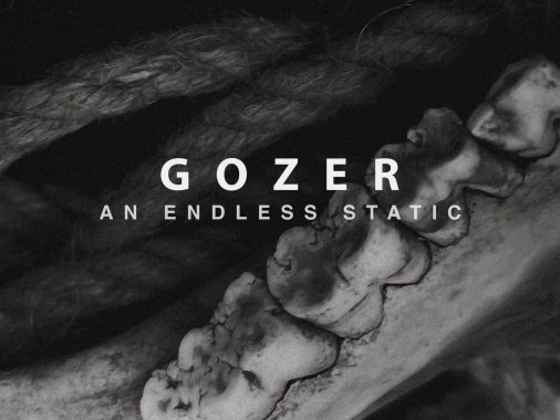 Gozer An Endless Static