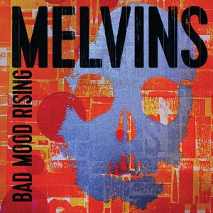 Melvins Bad Moon Rising