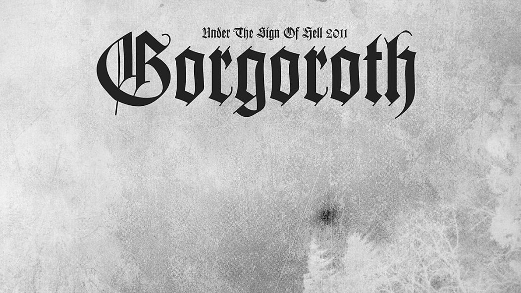 Gorgoroth Under the Sign of Hell 2011