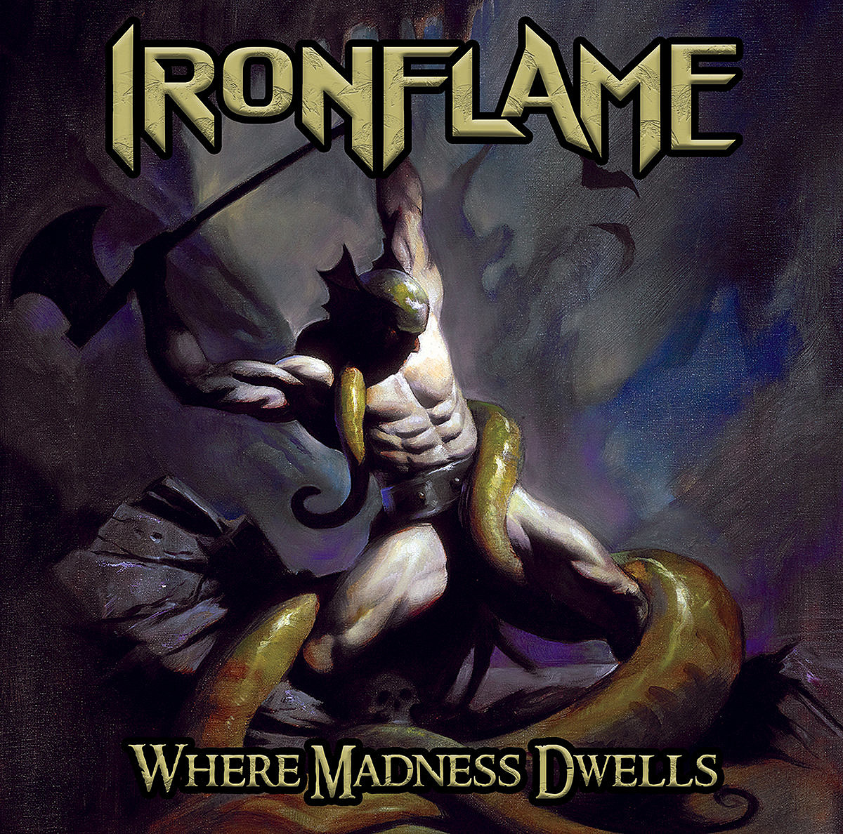 Ironflame Where Madness Dwells