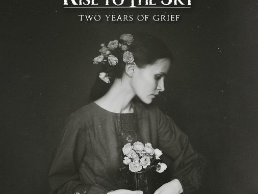 Rise to the Sky - Two Years of Grief
